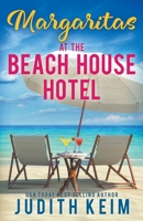 Margaritas at The Beach House Hotel 1954325053 Book Cover