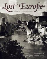 Lost Europe: Images of a Vanished World 0517159651 Book Cover