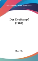 Der Zweikampf (1908) 116244925X Book Cover