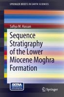 Sequence Stratigraphy of the Lower Miocene Moghra Formation in the Qattara Depression, North Western Desert, Egypt 3319003291 Book Cover