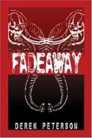 Fadeaway 1413793959 Book Cover