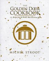 The Golden Door Cookbook 0553061860 Book Cover