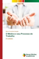 O Médico e seu Processo de Trabalho 620204831X Book Cover