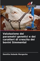 Valutazione dei parametri genetici e dei caratteri di crescita dei bovini Simmental (Italian Edition) 620834011X Book Cover