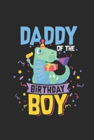 Daddy Of The Birthday Boy: Blank Lined Notebook (6 x 9 - 120 pages) Birthday Themed Notebook for Daily Journal, Diary, and Gift 1695358228 Book Cover