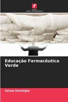 Educação Farmacêutica Verde (Portuguese Edition) 6208759129 Book Cover
