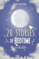 Merry Christmas ; 20 Stories of Bedtime for Kids: Fun Stories Books to read for children ages 4 - 11 B08LQHJ1BH Book Cover