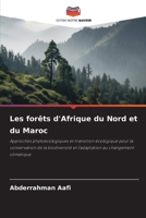 Les forêts d'Afrique du Nord et du Maroc (French Edition) 620991862X Book Cover