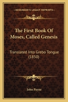 The First Book of Moses, Called Genesis 1016919654 Book Cover