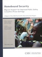 Homebound Security: Migrant Support for Improved Public Safety in Conflict-Prone Settings 089206594X Book Cover
