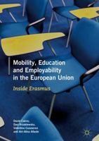 Mobility, Education and Employability in the European Union: Inside Erasmus 3319769251 Book Cover