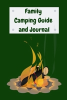 Family Camping Guide and Journal: A Camping Logbook to Record your Adventures 1710245328 Book Cover