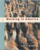 Working in America: Continuity, Conflict, and Change 0073528013 Book Cover