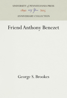 Friend Anthony Benezet 1512810665 Book Cover