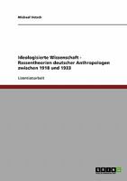 Ideologisierte Wissenschaft. Rassentheorien deutscher Anthropologen zwischen 1918 und 1933 3638696960 Book Cover
