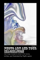 Photo Art and Your Imagination Volume 3 1312030542 Book Cover