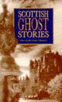 Scottish Ghost Stories 1859584837 Book Cover