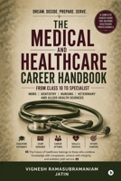 The Medical and Healthcare Career Handbook: From Class 10 to Specialist B0HCCBFJHL Book Cover