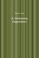A Christmas Experience 1304007553 Book Cover