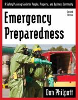 Emergency Preparedness: A Safety Planning Guide for People, Property and Business Continuity 1598887912 Book Cover
