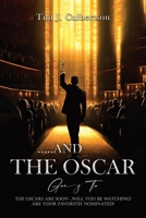 And The Oscar Goes To... 1964629373 Book Cover