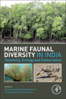 Marine Faunal Diversity in India: Taxonomy, Ecology and Conservation 0128019484 Book Cover