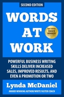 Words at Work: Powerful Business Writing Skills Deliver Increased Sales, Improved Results, and Even a Promotion or Two 0615304265 Book Cover