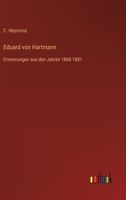 Eduard von Hartmann: Erinnerungen aus den Jahren 1868-1881 3368489313 Book Cover