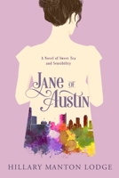 Jane of Austin: A Novel of Sweet Tea and Sensibility 1601429347 Book Cover
