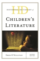 Historical Dictionary of Children's Literature 0810860805 Book Cover