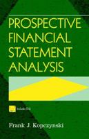 Prospective Financial Statement Analysis [With Disk] 0471383368 Book Cover