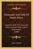Diamonds and Gold of South Africa 1145980384 Book Cover