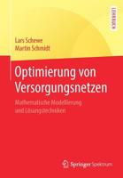 Optimierung von Versorgungsnetzen: Mathematische Modellierung und Lösungstechniken 3662585383 Book Cover