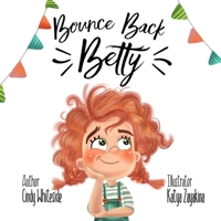 Bounce Back Betty 0578516497 Book Cover