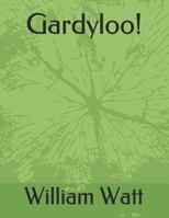 Gardyloo! 1727212487 Book Cover