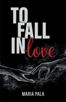 To fall in love (Italian Edition) B0DPNP48XV Book Cover