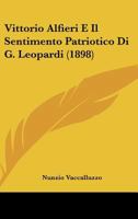 Vittorio Alfieri E Il Sentimento Patriotico Di G. Leopardi (1898) 1147483469 Book Cover
