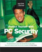 Protect Your Home PC: Hackers, Viruses and Privacy 1577292871 Book Cover