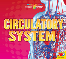 Circulatory System (My First Look at Body Systems) 1791118968 Book Cover