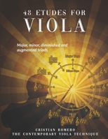 48 Etudes for viola: Major, minor, diminished and augmented triads 1085853322 Book Cover