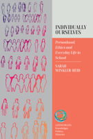 Individually Ourselves: Personhood, Ethics, and Everyday Life in School 1805391011 Book Cover