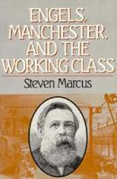 Engels, Manchester, and the Working Class 0393302377 Book Cover