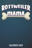 Kalender 2020: Rottweiler Mama A5 Kalender Planer f�r ein erfolgreiches Jahr - 110 Seiten 1672251052 Book Cover