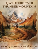 Adventure over Thunder Mountain: A classic style children's bedtime storybook about two sisters in East Asia overcoming difficulties through an unexpected adventure and making friends with a dragon! B0CQNS38HP Book Cover