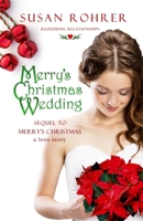Merry's Christmas Wedding: Sequel to Merry's Christmas: a love story 1099468027 Book Cover