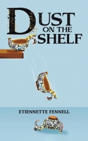 Dust on the Shelf 1398420395 Book Cover