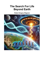 The Search For Life Beyond Earth 1300635711 Book Cover