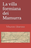 La villa formiana dei Mamurra B09WHFBDNQ Book Cover