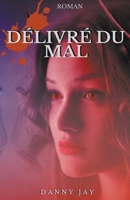 Délivré du mal B0BTYBK4ZW Book Cover