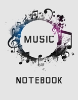 Music Notebook: Lined/Ruled Paper And Staff, Lyric Diary and Manuscript Paper for Songwriters and Musicians 170604321X Book Cover
